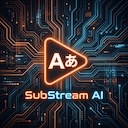SubStream AI