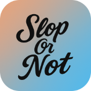 Slop or Not